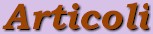 Articoli.jpg (3649 byte)